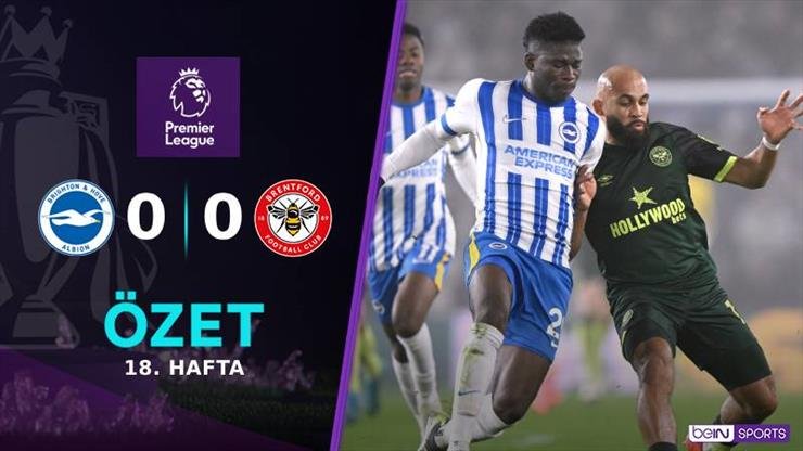 ÖZET | Brighton ile Brentford puanları paylaştı!