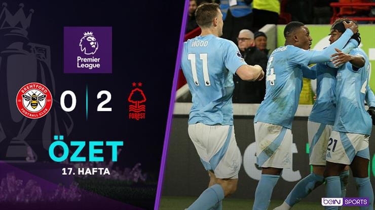 Premier League’nin zirvesinde Nottingham Forest sesleri!