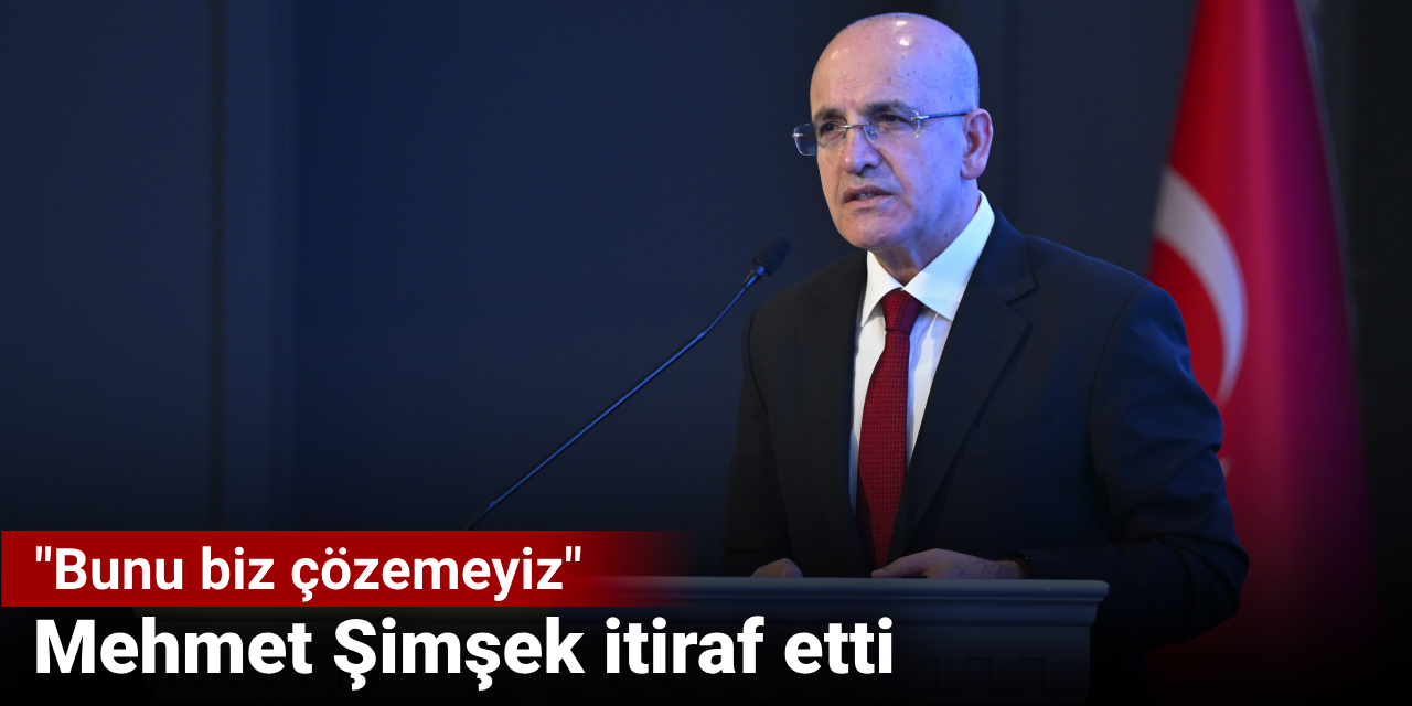 Mehmet Şimşek itiraf etti:Yüksek kirayı biz çözemeyiz