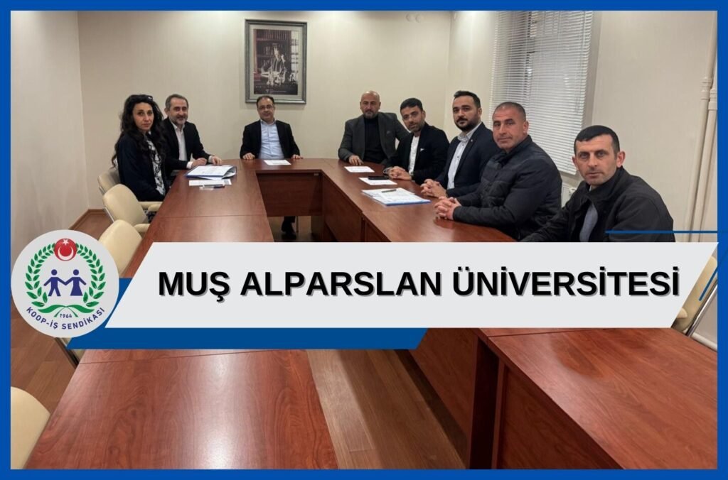 Muş Alparslan Üniversitesi İle 1. Dönem Tis Görüşmesi Başladı