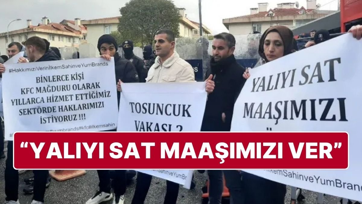 KFC ve Pizza Hut Kapandı, Çalışanlar İşsiz Kaldı! İşçiler Parasını İstiyor: “Yalıyı Sat Maaşımızı Ver”