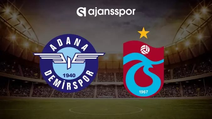 CANLI | Adana Demirspor – Trabzonspor maçını canlı izle (Maç linki)