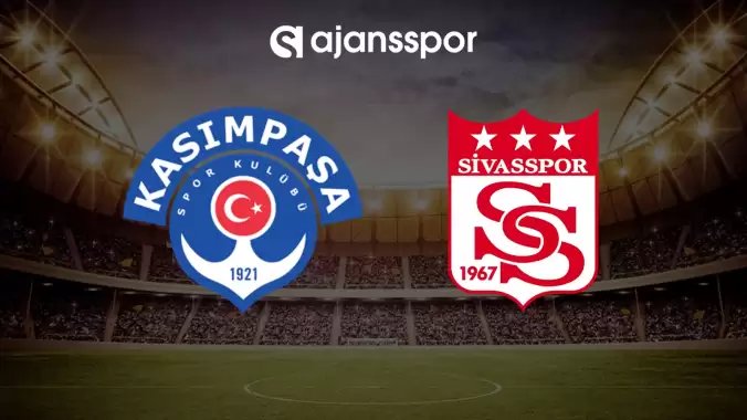 CANLI| Kasımpaşa- Sivasspor maçını canlı izle (Maç linki)
