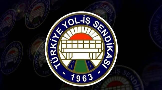 Türk-İş’e bağlı Yol-İş Sendikası grev kararı aldı